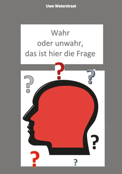 Cover von Wahr oder unwahr, das ist hier die Frage