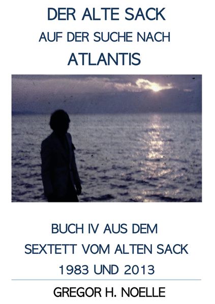 Cover von Der alte Sack auf der Suche nach Atlantis