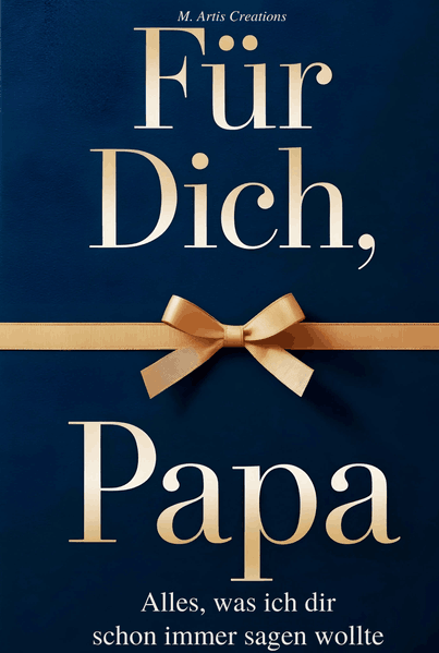 Cover von Für Dich, Papa – Alles was ich dir schon immer sagen wollte – Das Papa Geschenk Buch