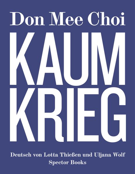 Cover von Don Mee Choi: KAUMKRIEG