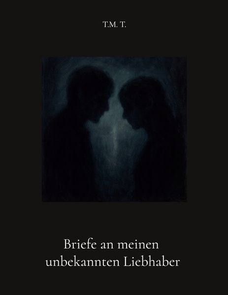 Cover von Briefe an meinen unbekannten Liebhaber