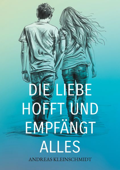 Cover von Die Liebe hofft und empfängt alles