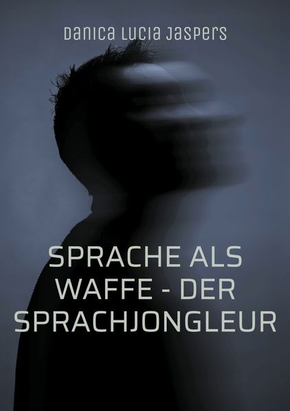 Cover von Sprache als Waffe – Der Sprachjongleur