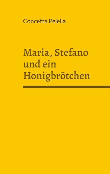 Cover von Maria, Stefano und ein Honigbrötchen