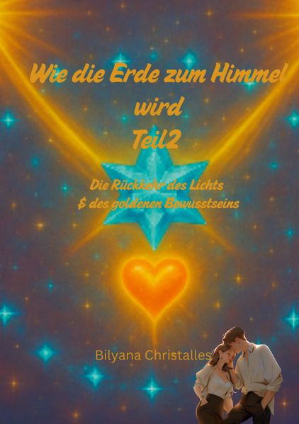 Cover von Wie die Erde zum Himmel wird Teil 2
