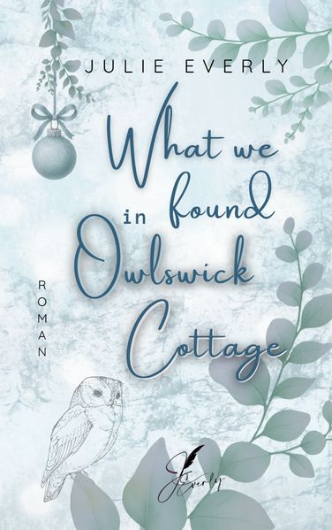 Cover von What we found in Owlswick Cottage