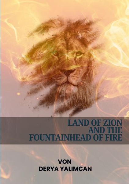 Cover von Land of Zion and the Fountainhead of Fire