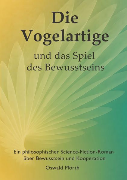 Cover von Die Vogelartige und das Spiel des Bewusstseins