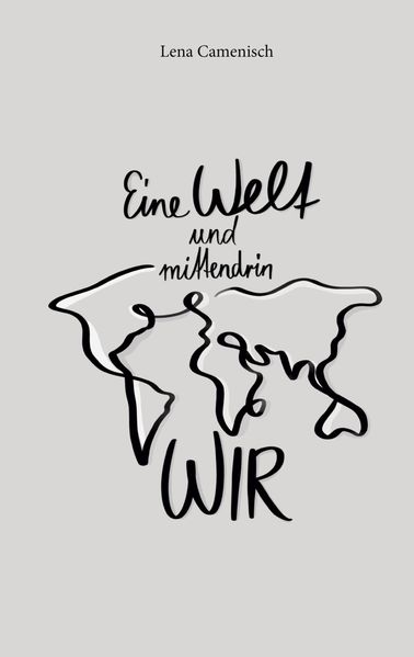 Cover von Eine Welt und mittendrin wir