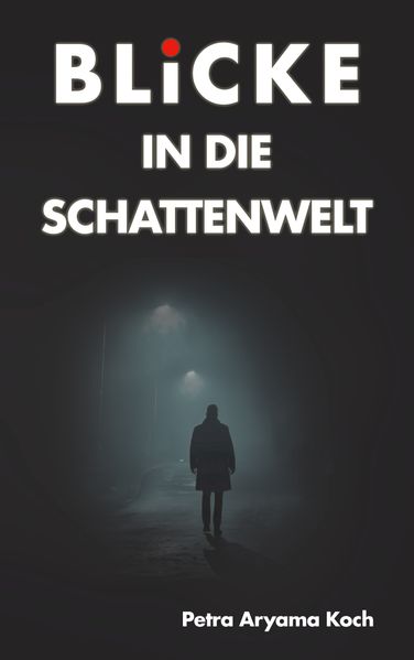 Cover von Blicke in die Schattenwelt