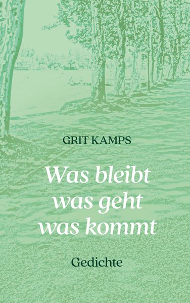 Cover von Was bleibt was geht was kommt