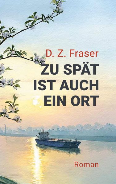 Cover von Zu spät ist auch ein Ort