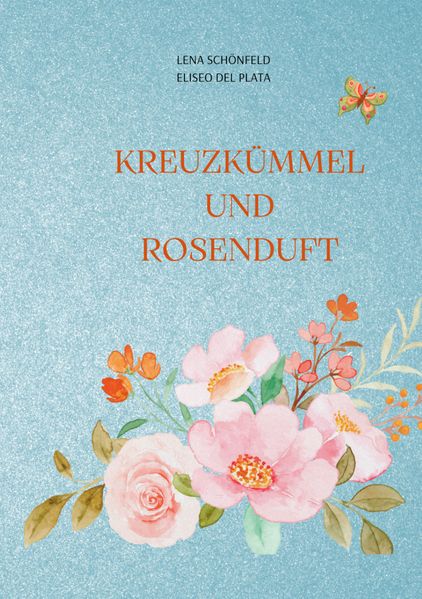 Cover von Kreuzkümmel und Rosenduft