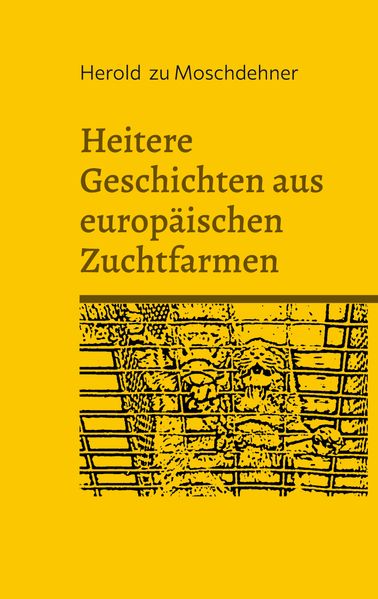 Cover von Heitere Geschichten aus europäischen Zuchtfarmen