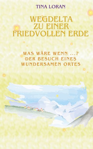 Cover von Wegdelta zu einer friedvollen Erde