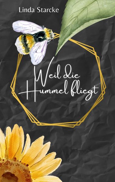 Cover von Weil die Hummel fliegt
