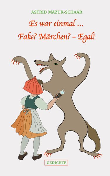 Cover von Es war einmal … Fake? Märchen? – Egal!