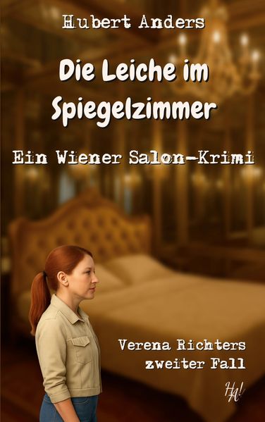 Cover von Die Leiche im Spiegelzimmer: Ein Wiener Salon-Krimi