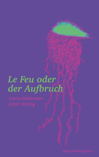 Cover von Le Feu oder der Aufbruch