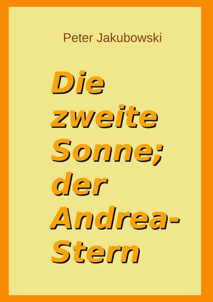 Cover von Die zweite Sonne; der Andrea-Stern