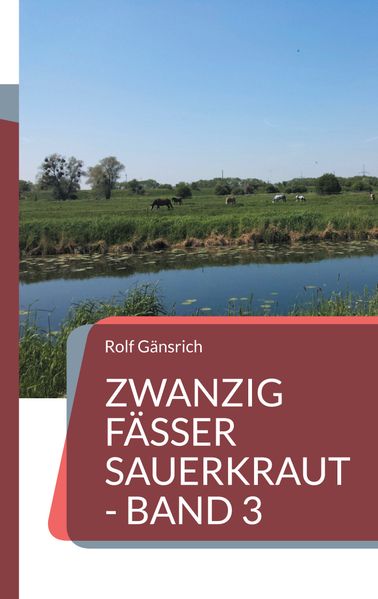 Cover von Zwanzig Fässer Sauerkraut – Band 3