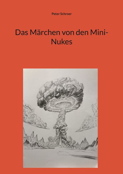 Cover von Das Märchen von den Mini-Nukes