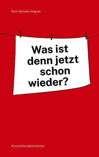 Cover von Was ist denn jetzt schon wieder?