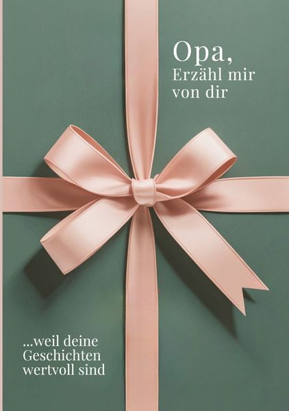 Cover von Opa, erzähl mir von dir – Das Opa Geschenk Buch