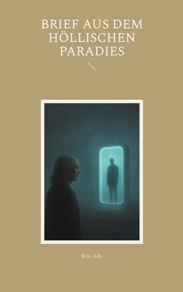 Cover von Brief aus dem höllischen Paradies