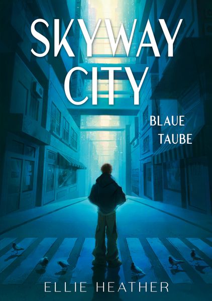 Cover von Skyway City – Blaue Taube