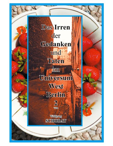 Cover von Das Irren der Gedanken und Taten im Universum West-Berlin 2