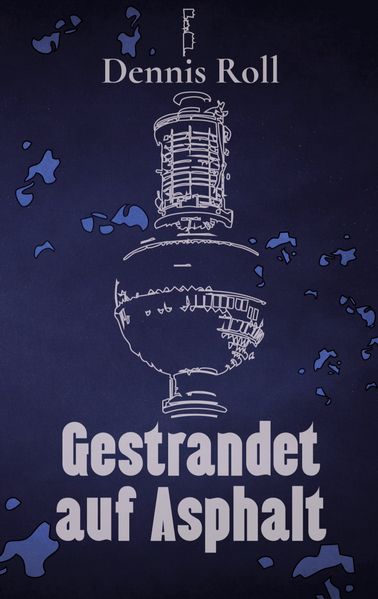 Cover von Gestrandet auf Asphalt