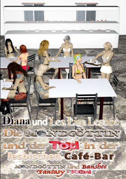 Cover von Die Mondgöttin und der Tod in der lesbischen Café-Bar