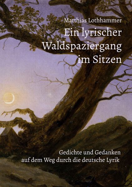 Cover von Ein lyrischer Waldspaziergang im Sitzen
