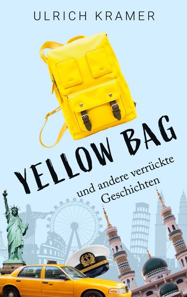 Cover von Yellow Bag und andere verrückte Geschichten