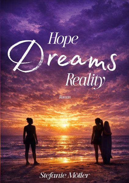 Cover von Hope! Dreams! Reality!