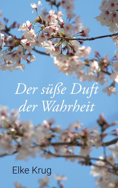 Cover von Der süße Duft der Wahrheit