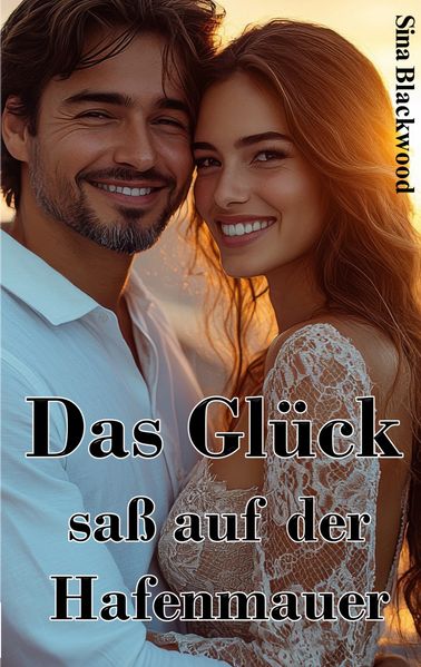 Cover von Das Glück saß auf der Hafenmauer