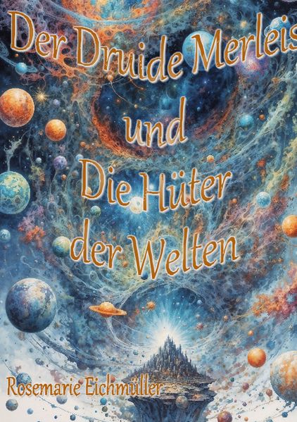 Cover von Der Druide Merleis und die Hüter der Welten