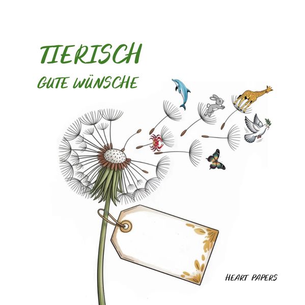 Cover von Tierisch gute Wünsche Originelles Gästebuch zu dem (runden) Geburtstag, dem Schul- oder Studienabschluss, dem neuen Job, der Verabschiedung in die Rente sowie zu anderen besonderen Anlässen mit stilvollen Tiermotiven zur Inspiration für kleine und große Feiern