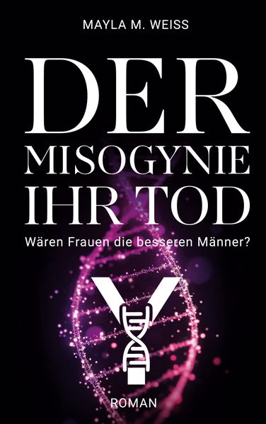 Cover von Der Misogynie ihr Tod