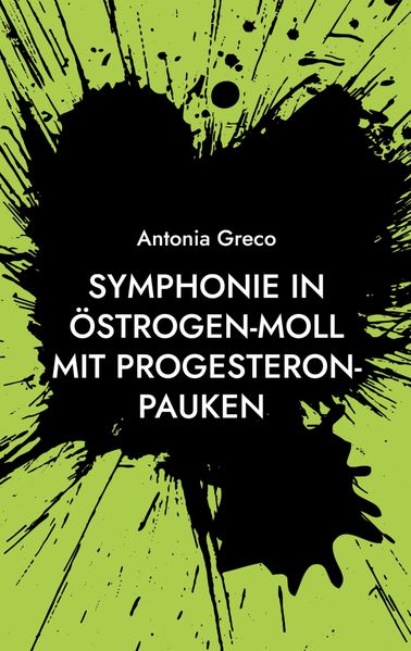Cover von Symphonie in Östrogen-Moll mit Progesteron-Pauken