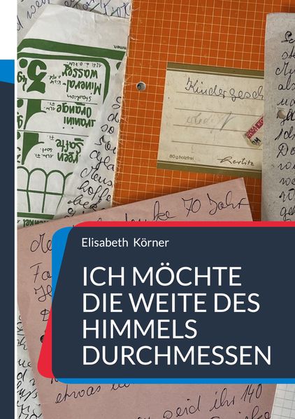 Cover von Ich möchte die Weite des Himmels durchmessen