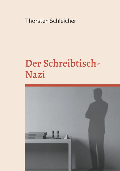 Cover von Der Schreibtisch-Nazi