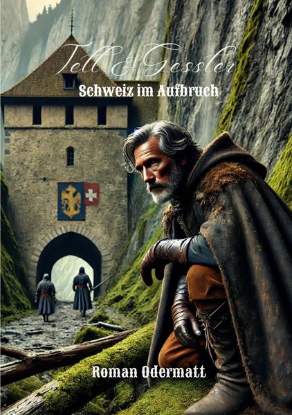 Cover von Tell & Gessler – Schweiz im Aufbruch