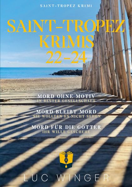 Cover von Sammelband: Saint-Tropez Krimis 22 – 24