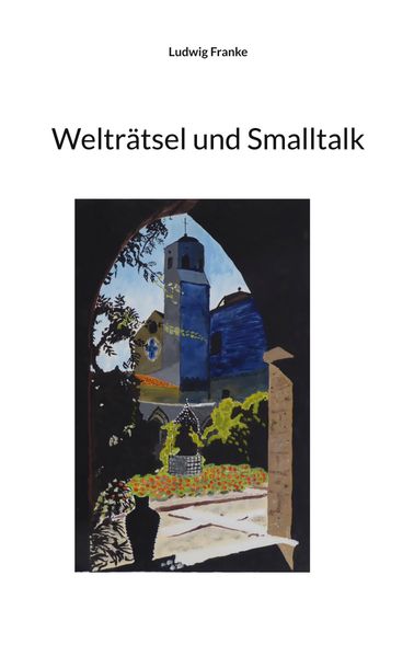 Cover von Welträtsel und Smalltalk