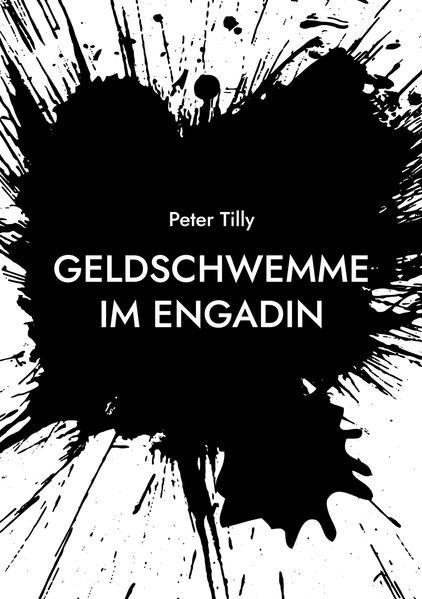 Cover von Geldschwemme im Engadin