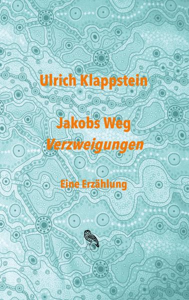 Cover von Jakobs Weg. Verzweigungen