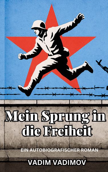 Cover von Mein Sprung in die Freiheit
